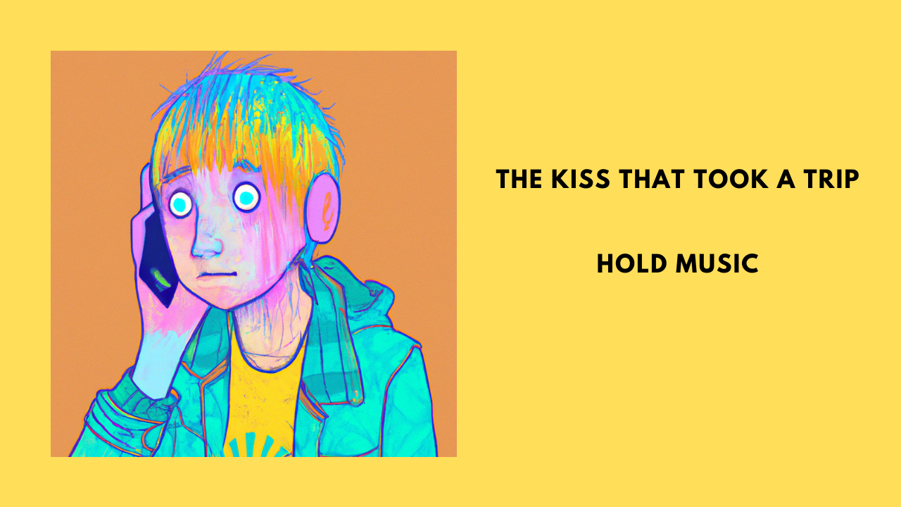 The Kiss That Took A Trip Returns with Electrifying EP “Hold Music”