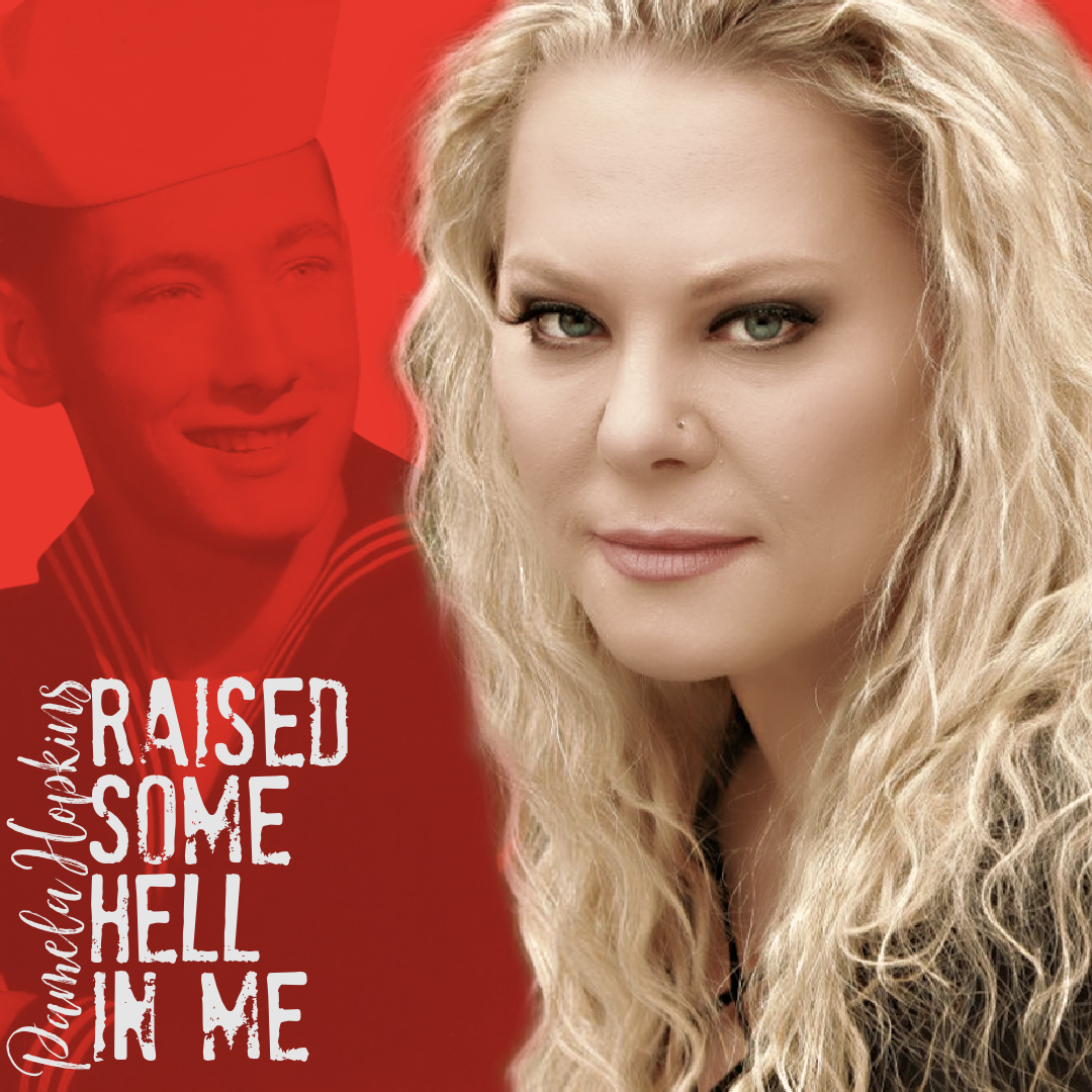 Pamela Hopkins Sets Fire to Passionate Anthem “Raise Some Hell In Me” in Reverence to Her Extraordinary Father