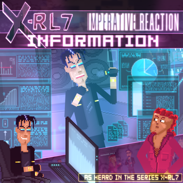 X-RL7 and Imperative Reaction Unleash “Information”