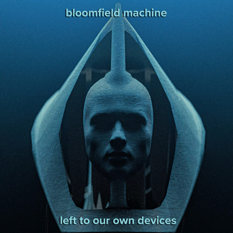 Bloomfield Machine’s “Left to Our Own Devices”: A Sonic Odyssey Through Time and Technology