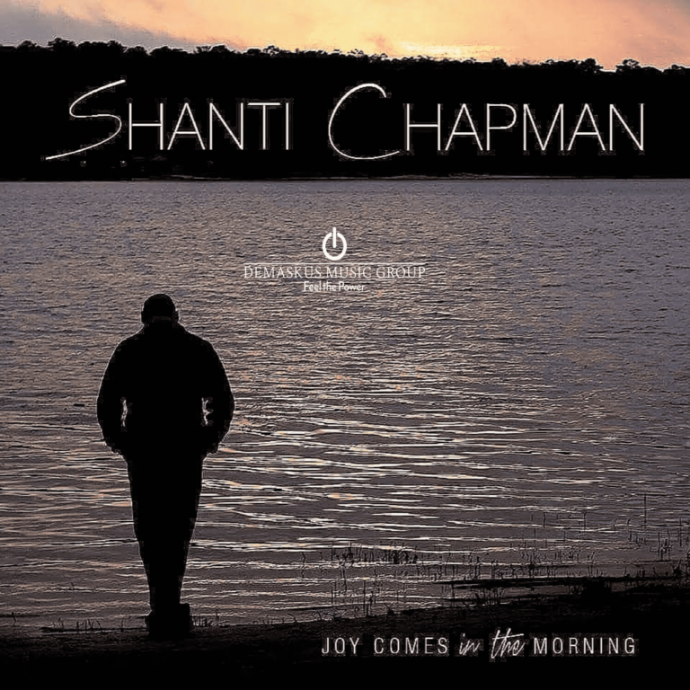 Shanti Chapman’s “Joy Comes in the Morning”: A Harmonious Message of Hope
