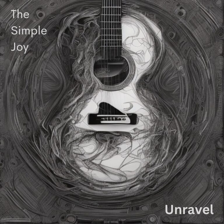 “Unravel” by The Simple Joy: A Harmonious Tale of Resilience and Authenticity