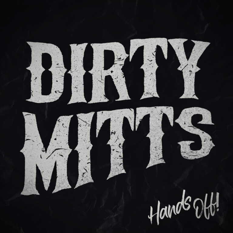 Dirty Mitts Unleashes Raw Power and Nostalgia with EP “Hands Off”
