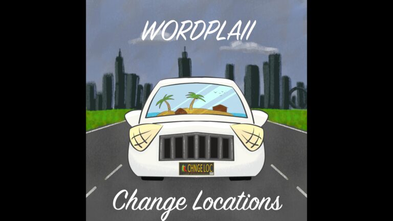 WORDPLAII’s Sonic Journey: ‘Change Locations’ Marks a New Chapter in Hip-Hop