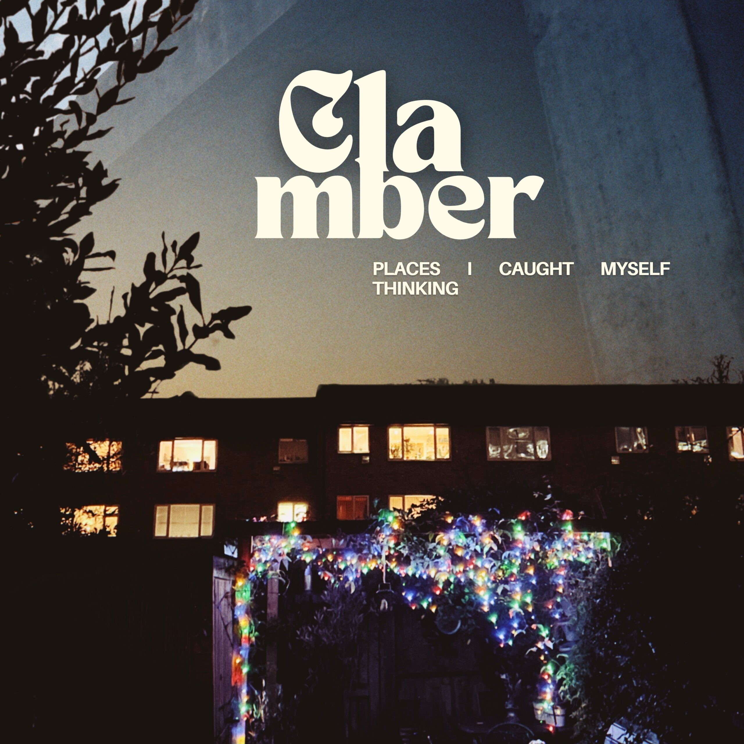Clamber Takes Listeners on a Journey with Debut EP “Places I Caught Myself Thinking”