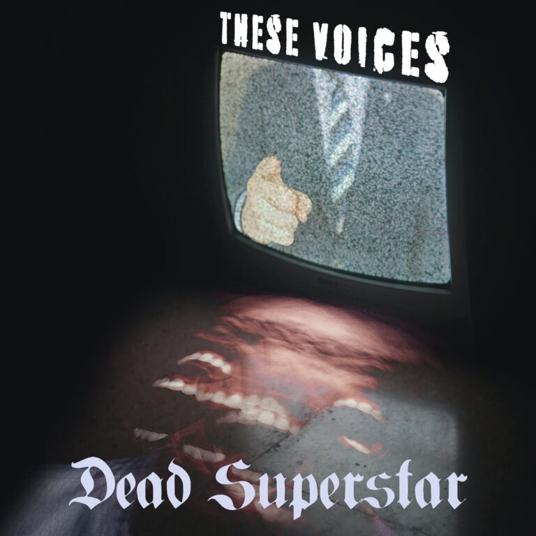 Dead Superstar Unleashes Their Hard-Hitting Anthem “These Voices”