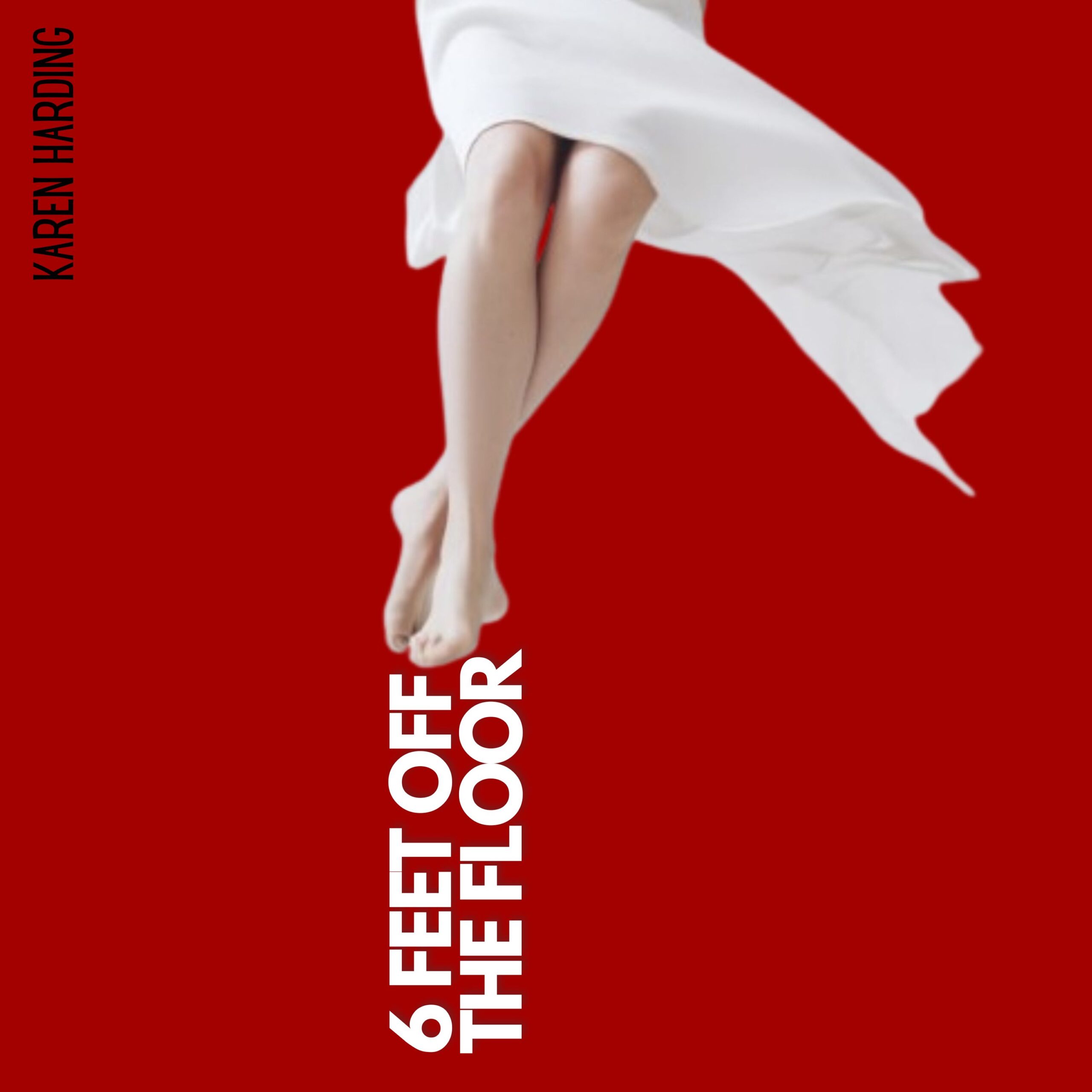 Karen Harding Unveils Inspirational Anthem “6 Feet Off The Floor”
