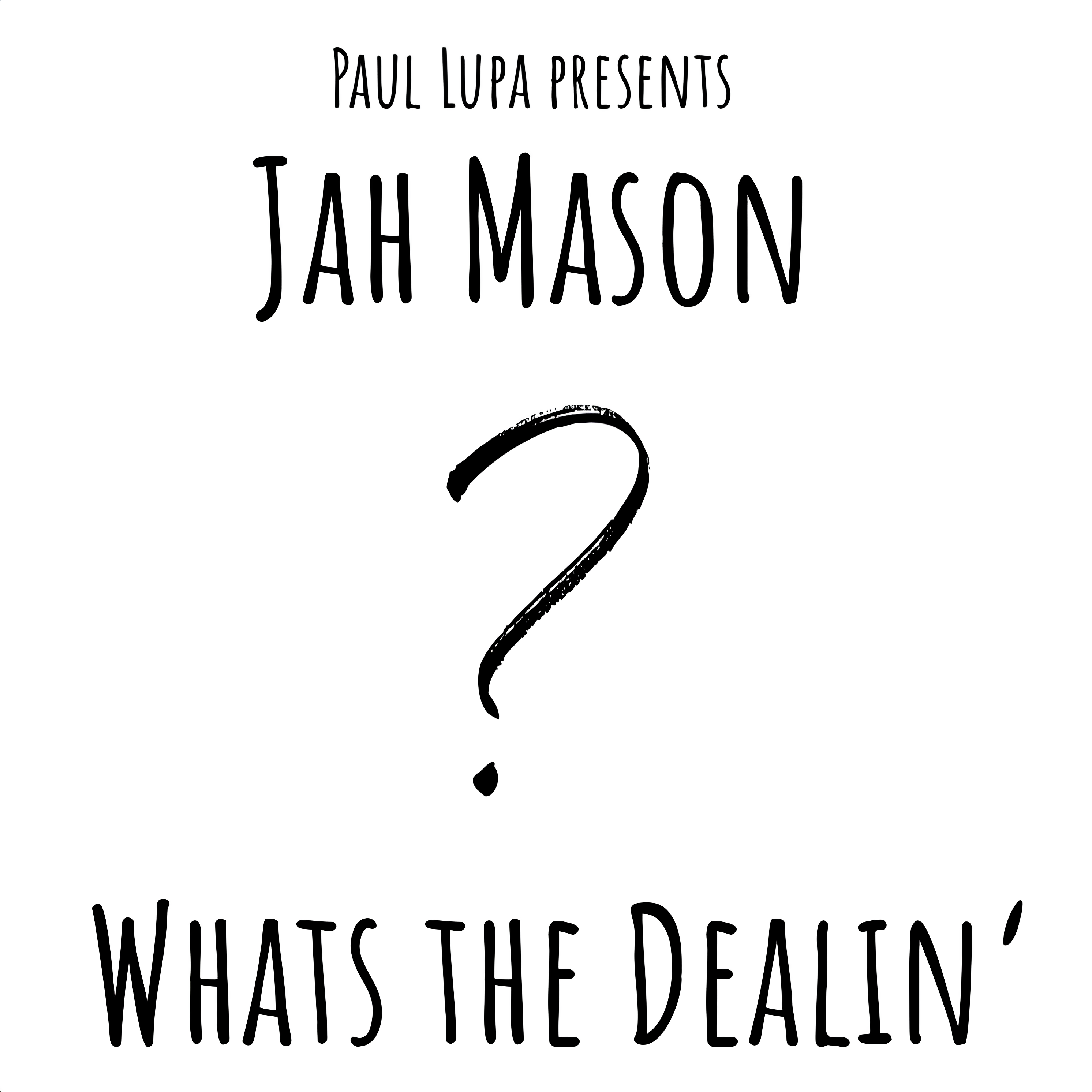 Unveiling PAUL LUPA’s Latest Single: “What’s the Dealin'”