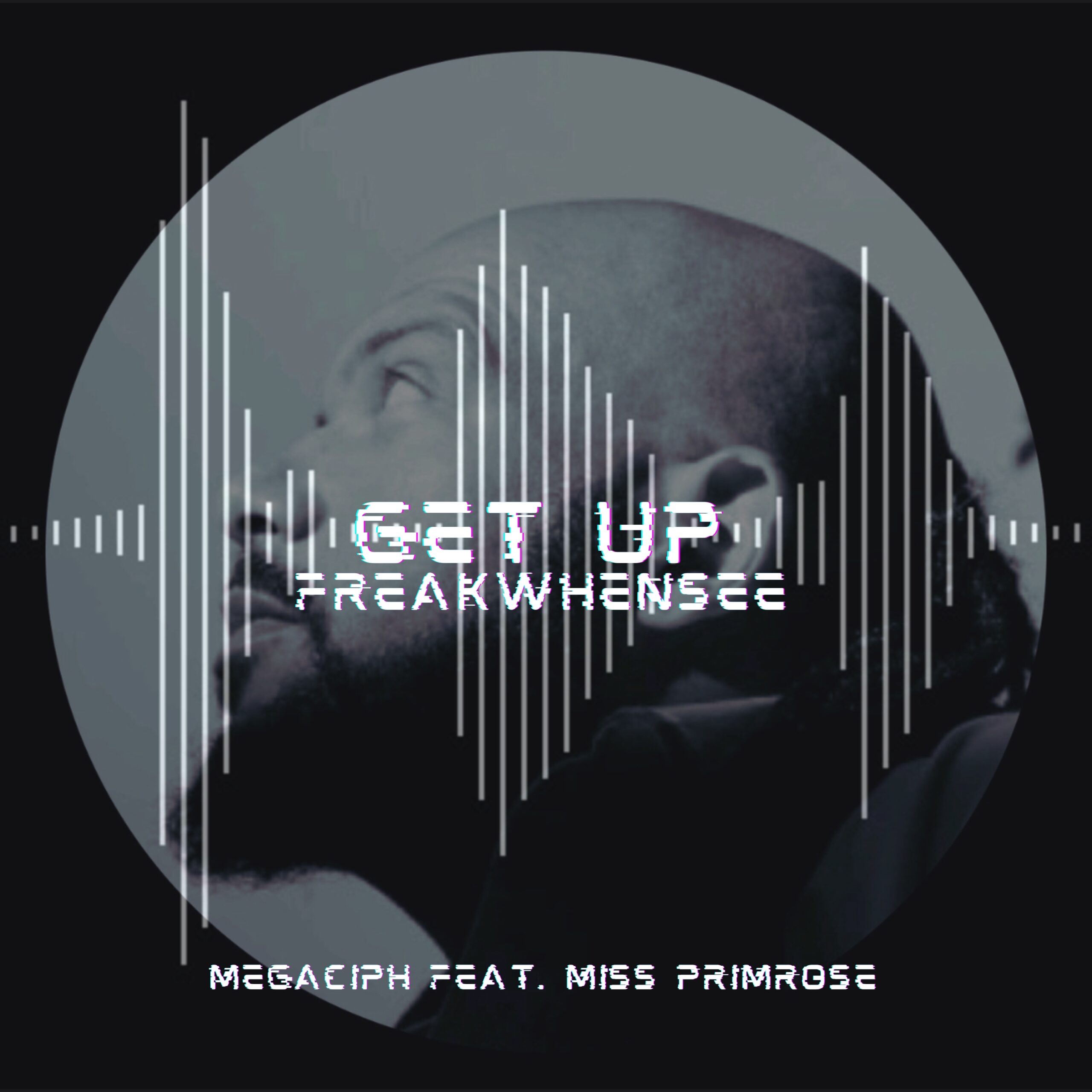 MEGACIPH Unleashes High-Energy Anthem “Get Up” from Album FREAKWHENSEE