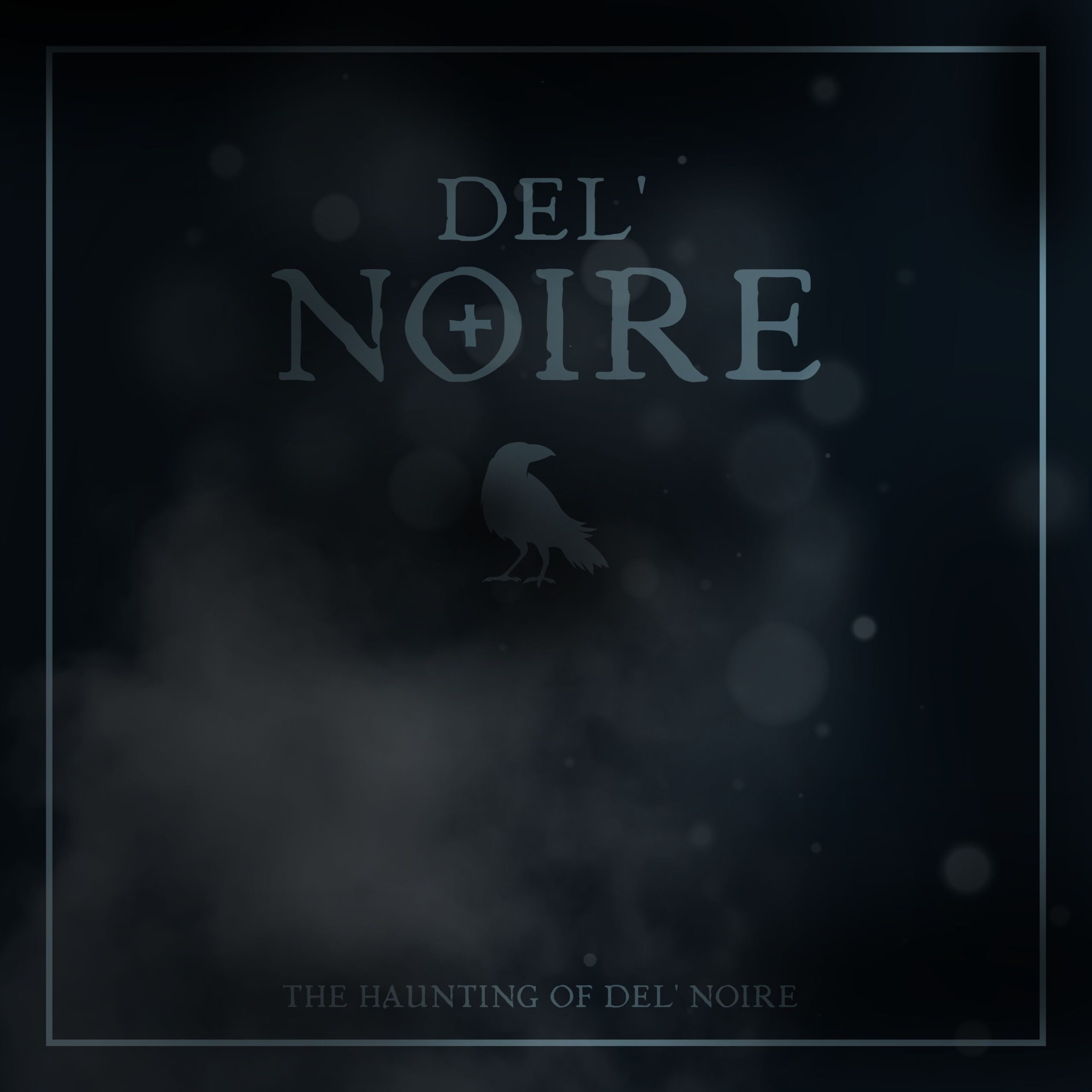 Del’Noire Unveils Eerie Masterpiece: ‘The Haunting Of Del’Noire’