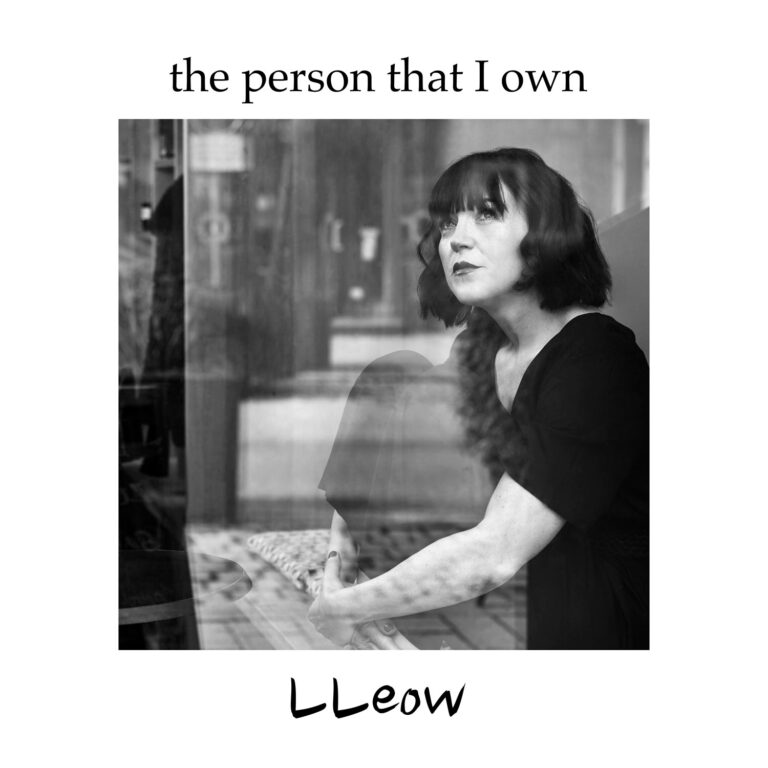 LLeow’s New Single “The Person That I Own”: A Soulful Exploration of Self-Love and Individuality