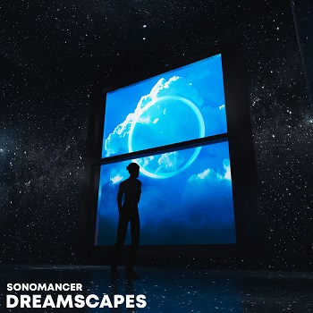 Sonomancer Releases Thought-Provoking Single ‘Dreamscapes (2024 Edition)’