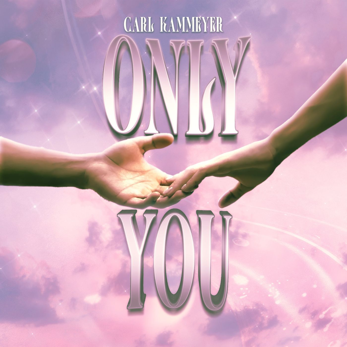 Carl Kammeyer’s “Only You” – A Deeply Personal and Soul-Stirring Journey