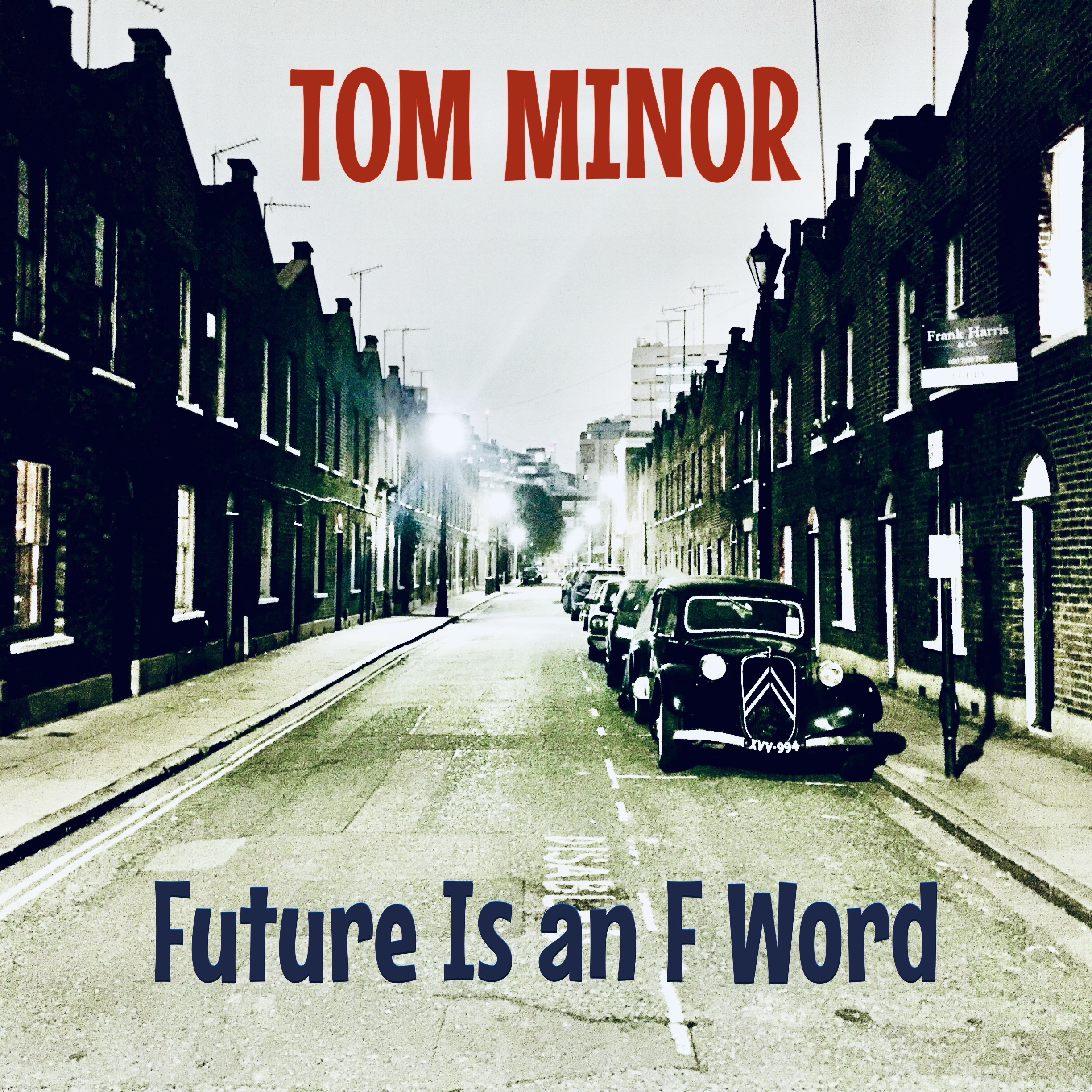 Tom Minor – “Future Is an F Word” Review