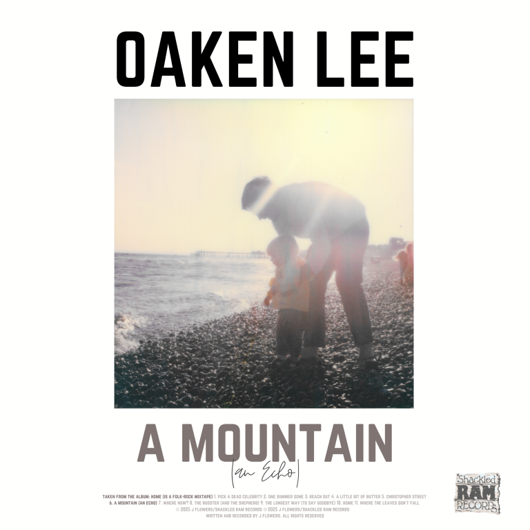 Oaken Lee – “A Mountain (an Echo)”