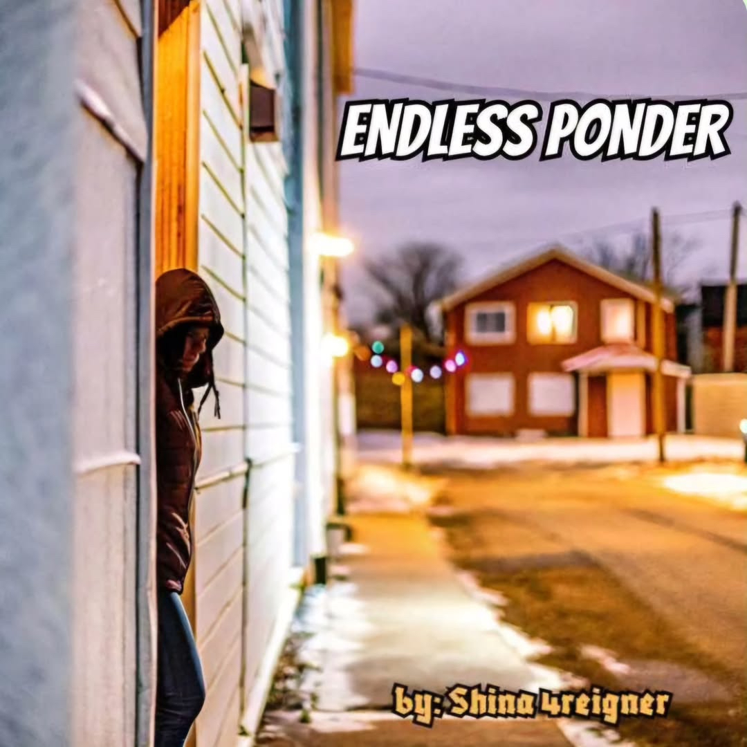 SHINA 4REIGNER – “Endless Ponder”