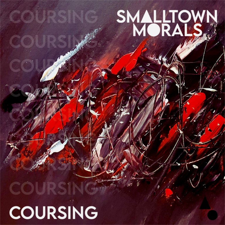 Smalltown Morals – “Coursing”