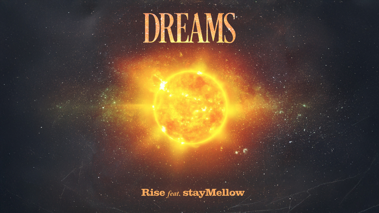 RISE – Dreams