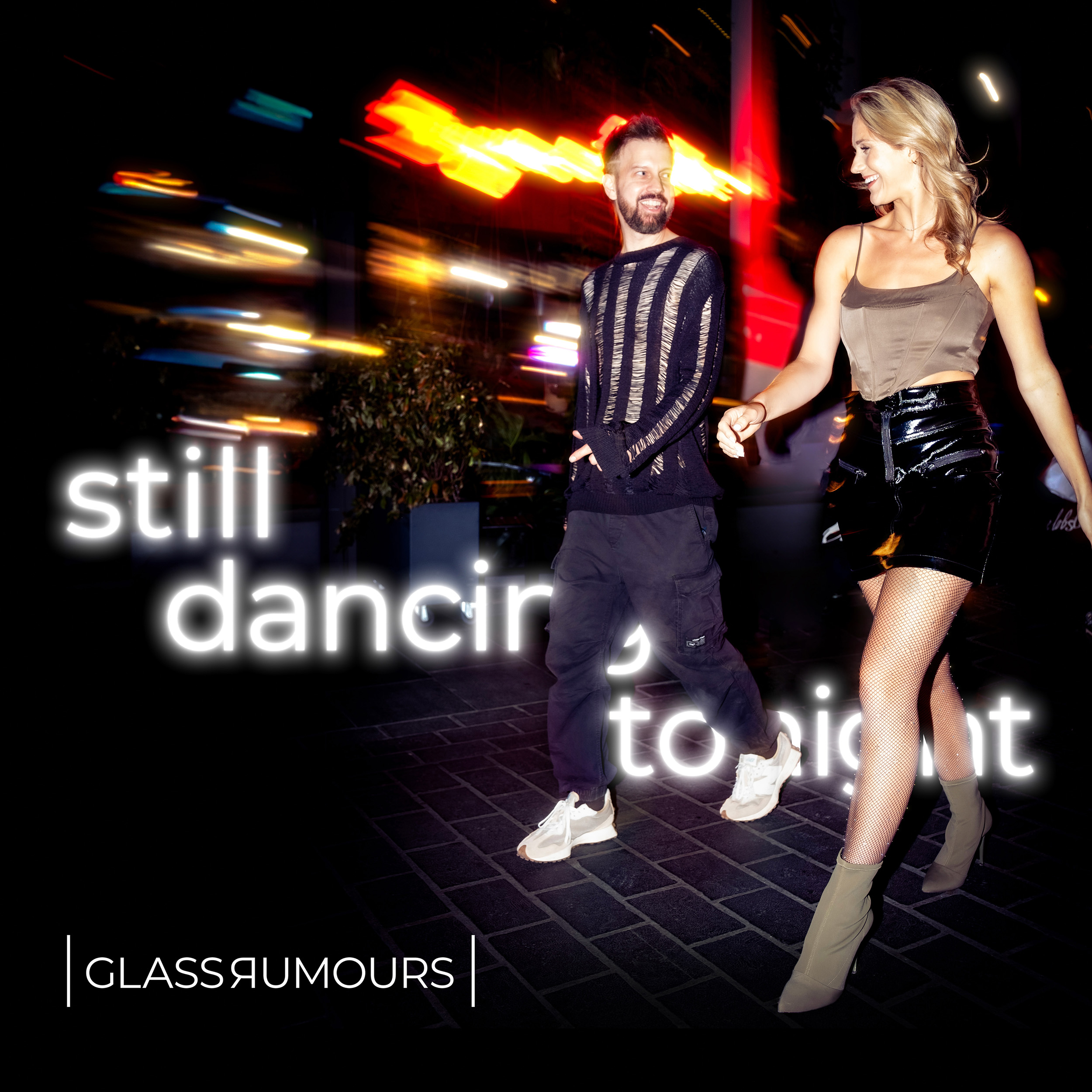 Still Dancing Tonight” by GLASS RUMOURS