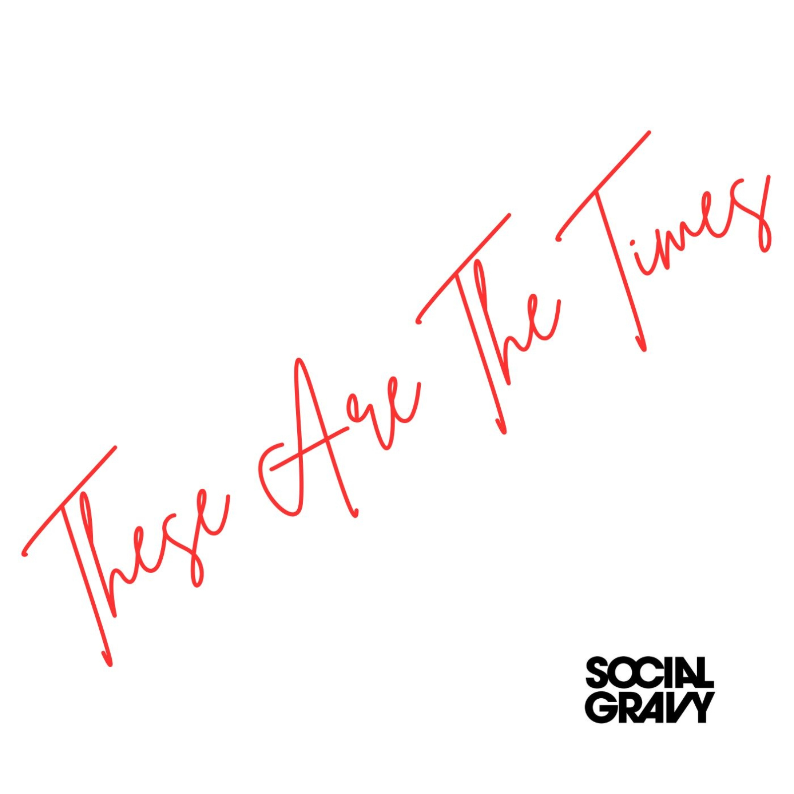 Social Gravy’s “These Are The Times” – A Tender Yet Timeless Shift in Sound