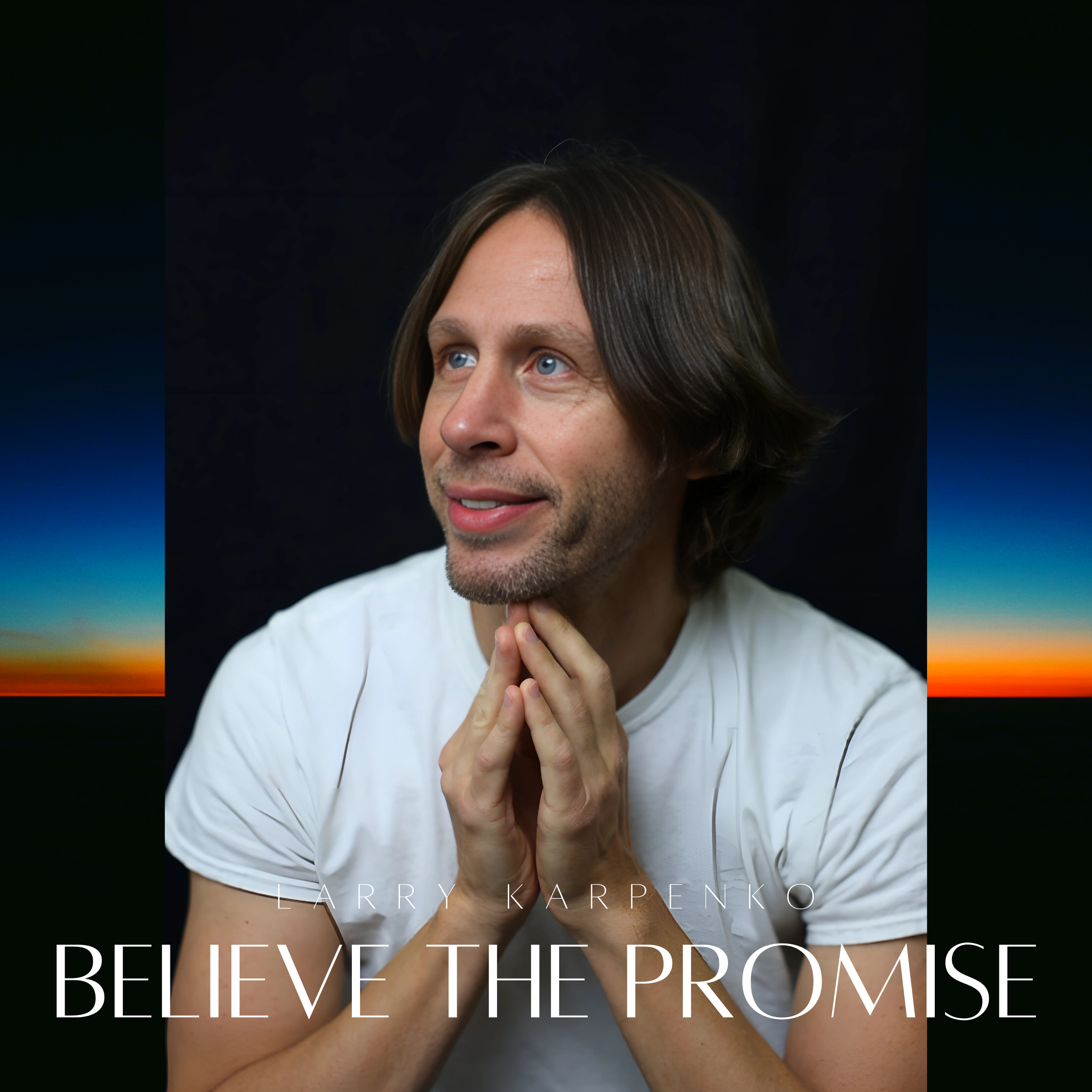 Larry Karpenko – Believe the Promise