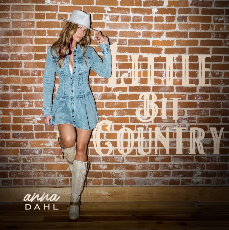 Anna Dahl Shines with Debut EP Little Bit Country