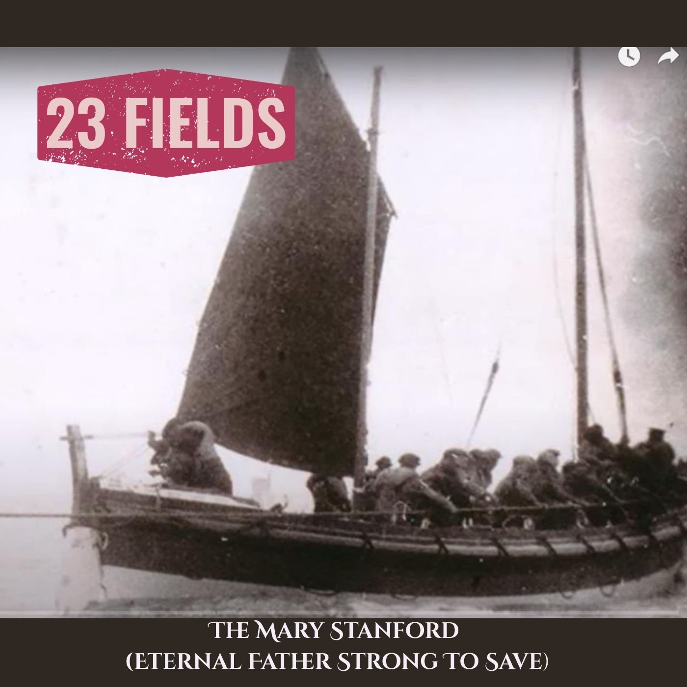 23 Fields – The Mary Stanford (Eternal Father Strong To Save): A Haunting Tribute to Courage