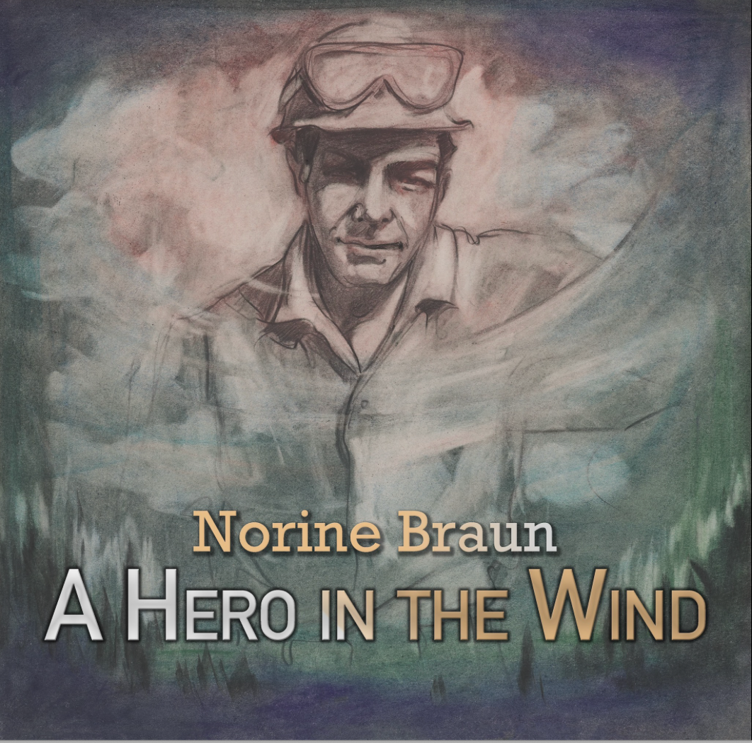 Norine Braun Channels Heritage and Heart in “A Hero In The Wind”