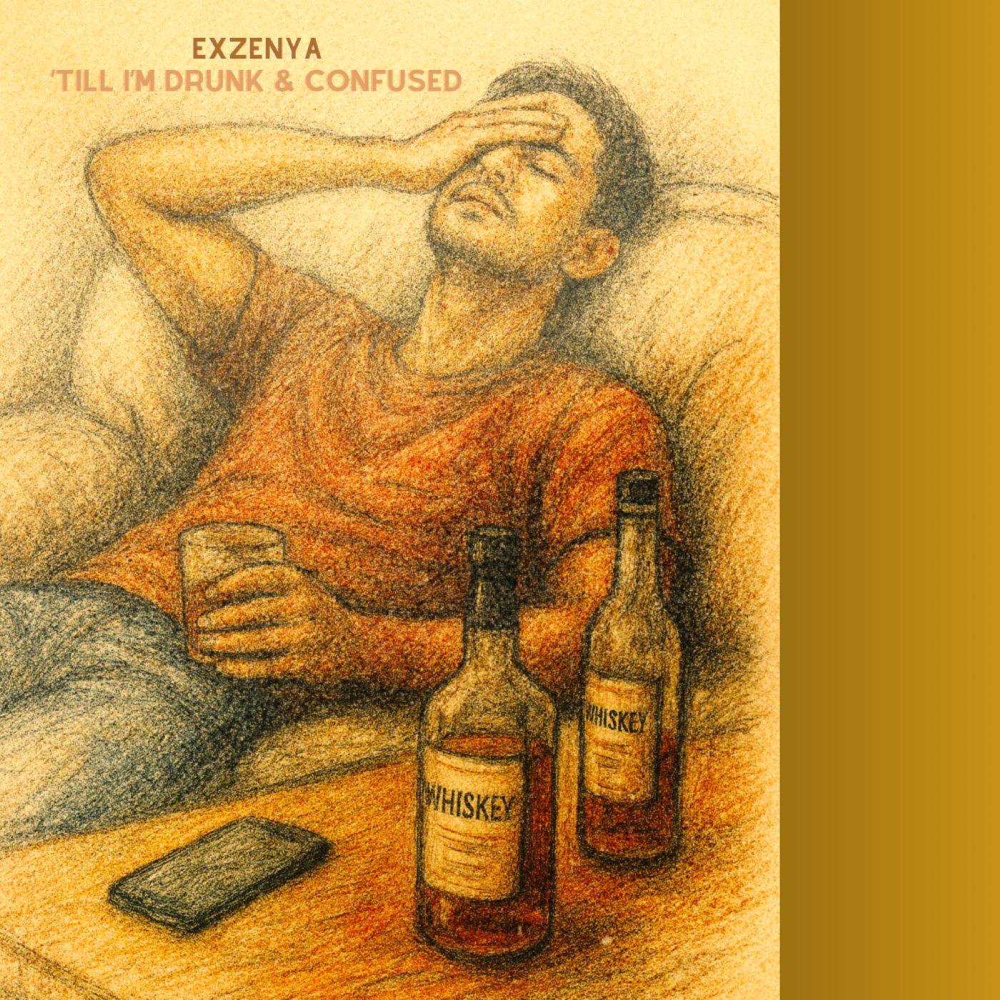 Exzenya – “Till I’m Drunk & Confused”