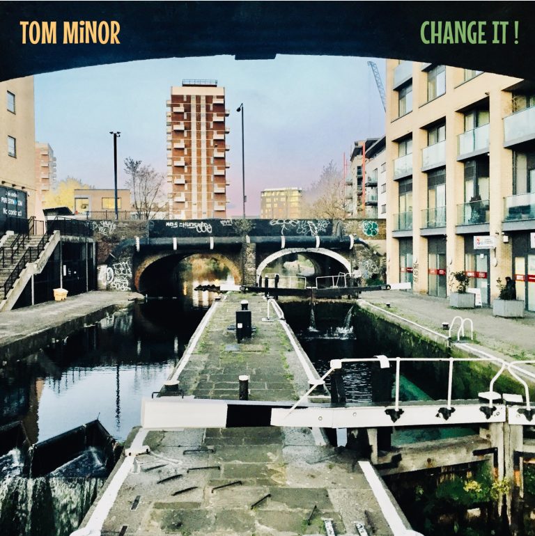 Tom Minor : Change It!
