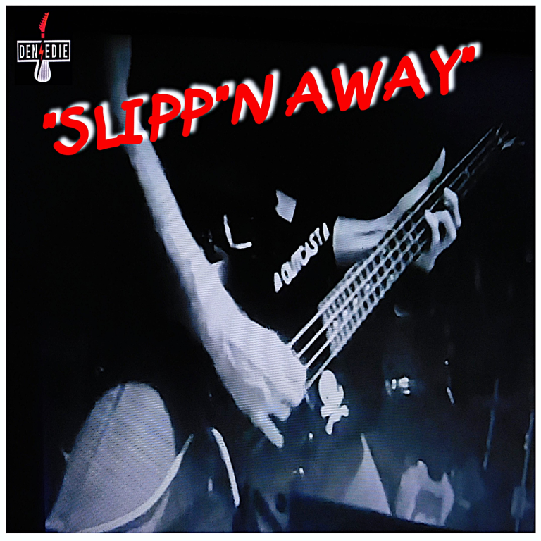 Den Edie – “Slipp’n Away”