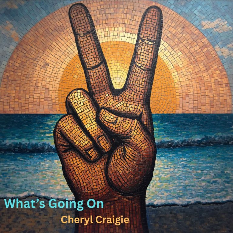 Cheryl Craigie Brings a Timeless Message of Unity to “What’s Going On”