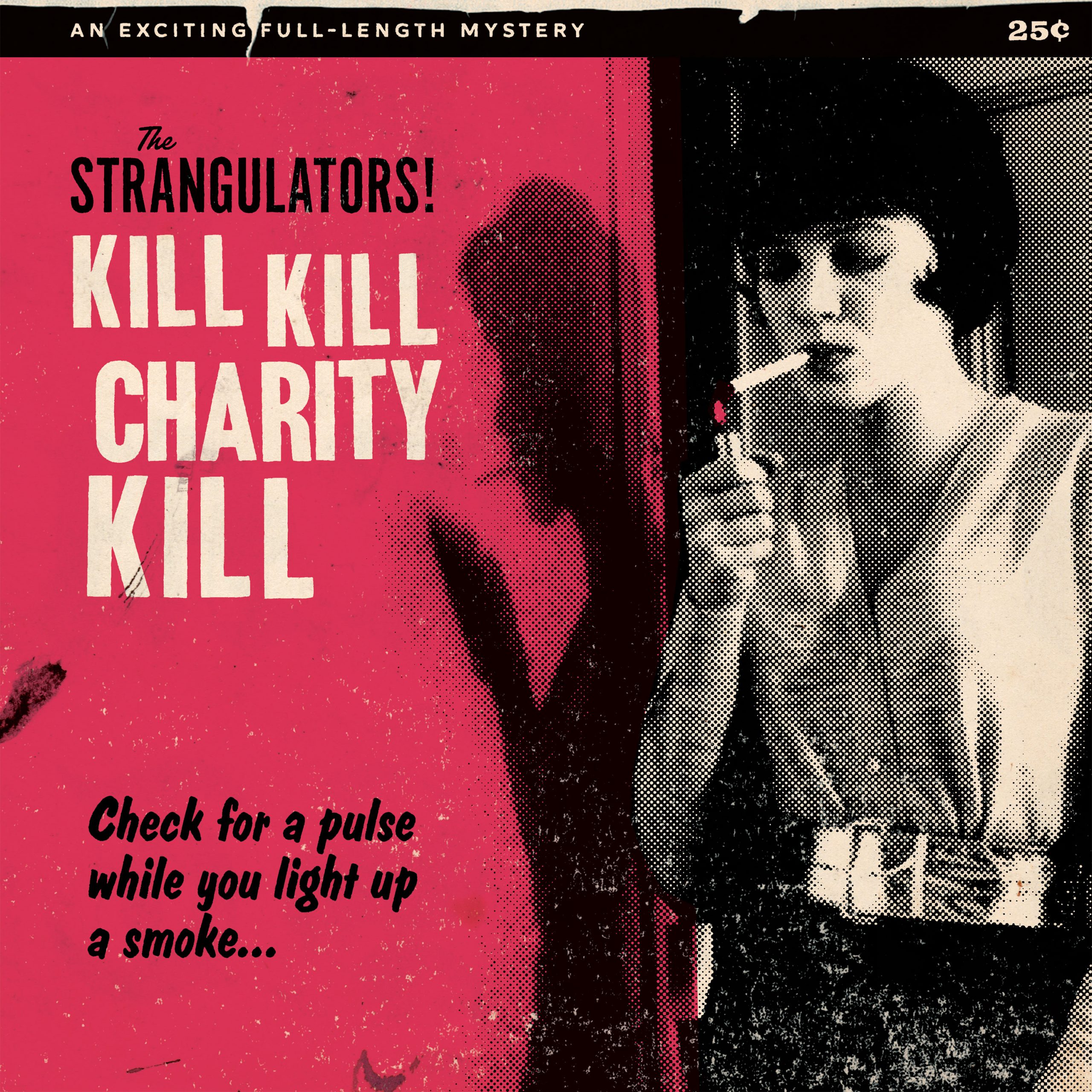 The Strangulators! – Kill Kill Charity Kill