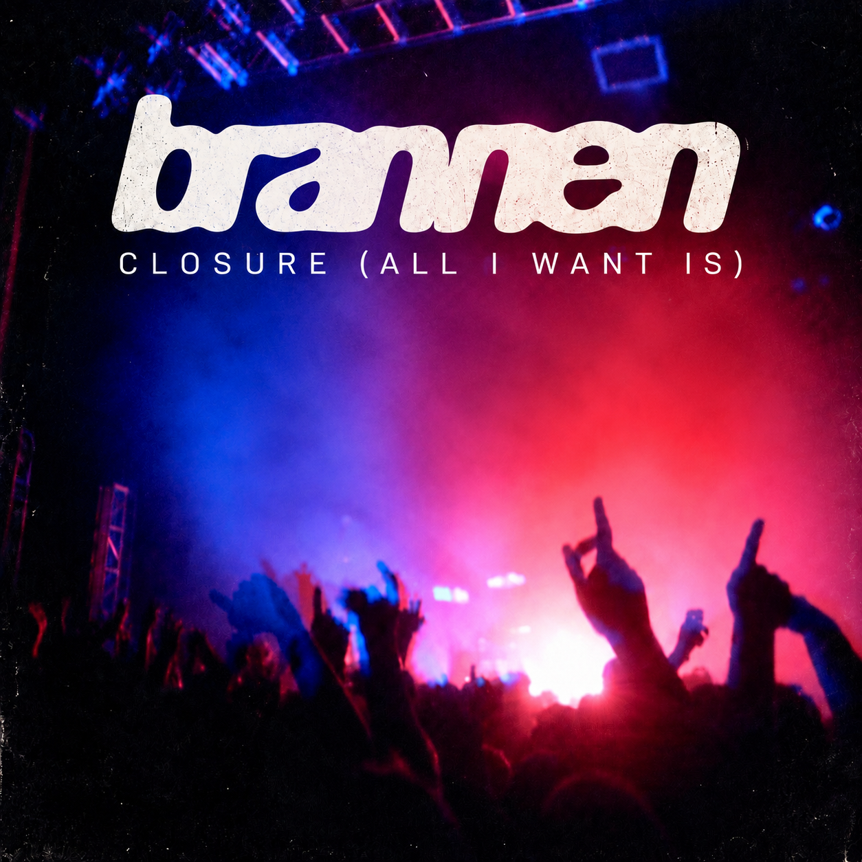 Brannen – “Closure (All I Want Is)”
